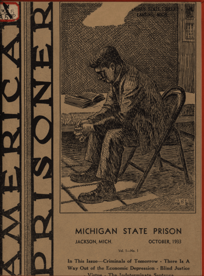 A black-and-white illustration from the cover of American Prisoner, a publication from Michigan State Prison in Jackson, Michigan, dated October 1933. The drawing depicts a somber man sitting on a folding chair with his hands clasped, leaning forward in thought. A small table with an open book sits in the background, while the room is surrounded by a mesh-like wall texture. The text below the illustration reads: “In this issue – Criminals of Tomorrow – There Is A Way Out of the Economic Depression – Blind Justice – Virtue – The Indeterminate Sentence.”